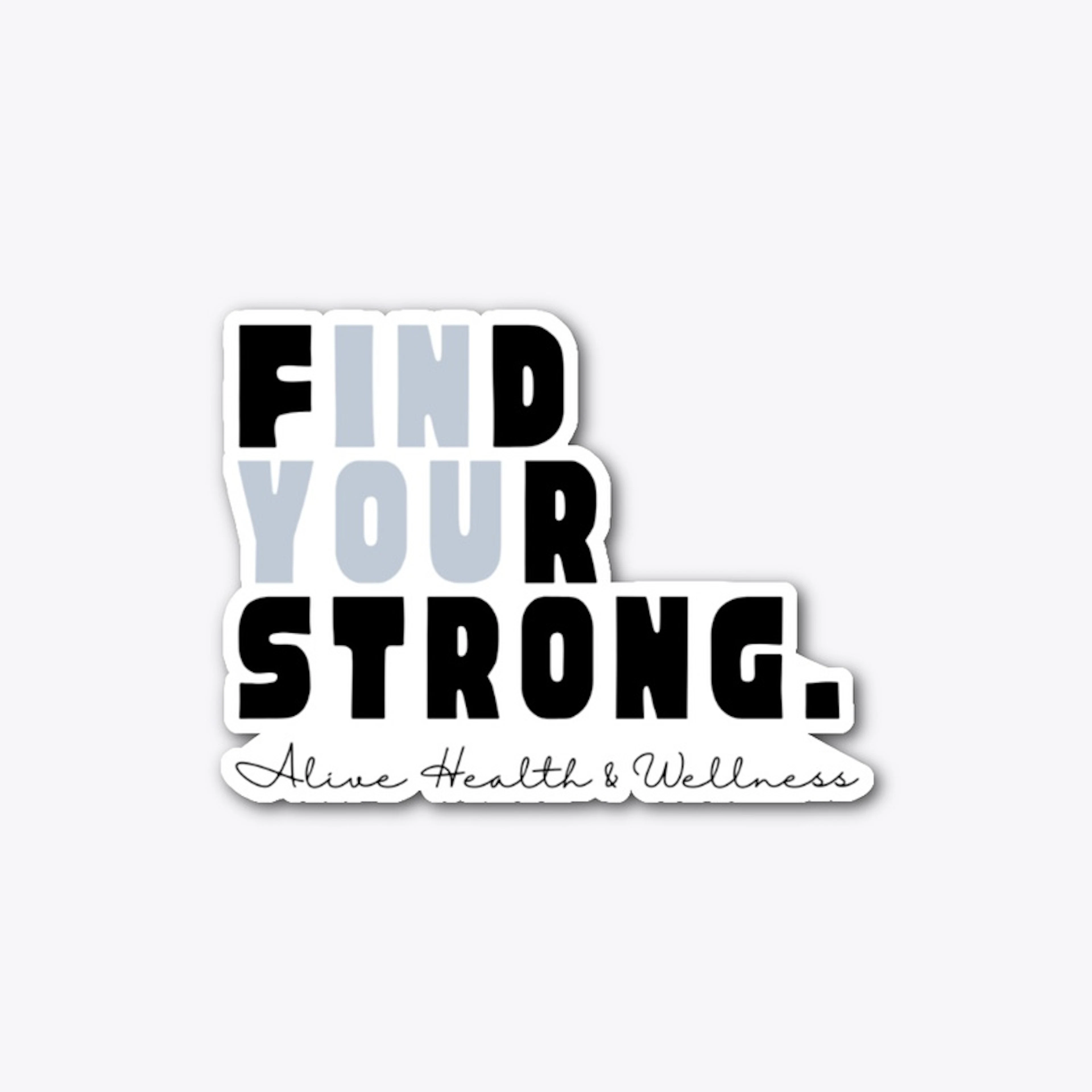 Find Your Strong Sticker
